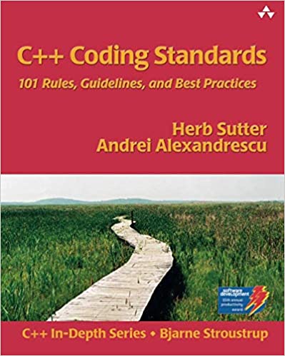 C++ Coding Standards: 101 Rules, Guidelines, and Best Practices (Andrei Alexandrescu)